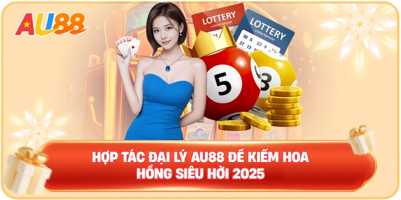 Ưu đãi AU88 – Chi tiết về chương trình ưu đãi hot 2026