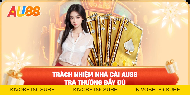 Trách nhiệm nhà cái AU88 – Người chơi nên hiểu khi gia nhập